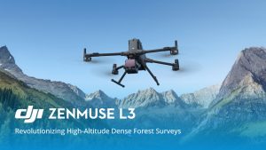 Zenmuse L3 בשטח: מהפכה בסקרי יערות צפופים בגובה רב